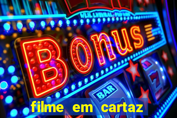 filme em cartaz cine araujo